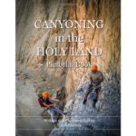 Canyoning In The Holy Land libro de barranquismo canyoning israel