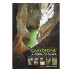 Canyonisme en la Sierra de Guara