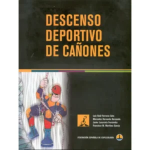 Descenso Deportivo de Cañones libro barranquismo