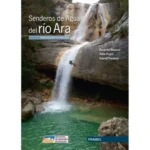 Senderos de Agua del Río Ara Libro de barranquismo Guia de Barrancos Aragon Prames