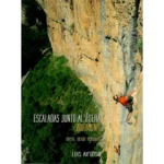 Escaladas Junto al Ésera Vol1 libro guia de escalada deportiva aragon huesca