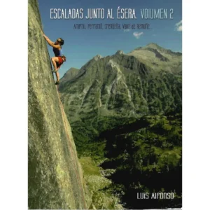 Escaladas Junto al Ésera Vol2 escalada provincia de huesca