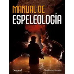 Manual de Espeleología denivel jose martinez hernandez oferta libreria de montaña