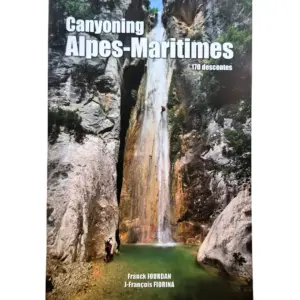 Canyoning Alpes Maritimes libro guia de barreanquismo barrancos alpes frank jourdan