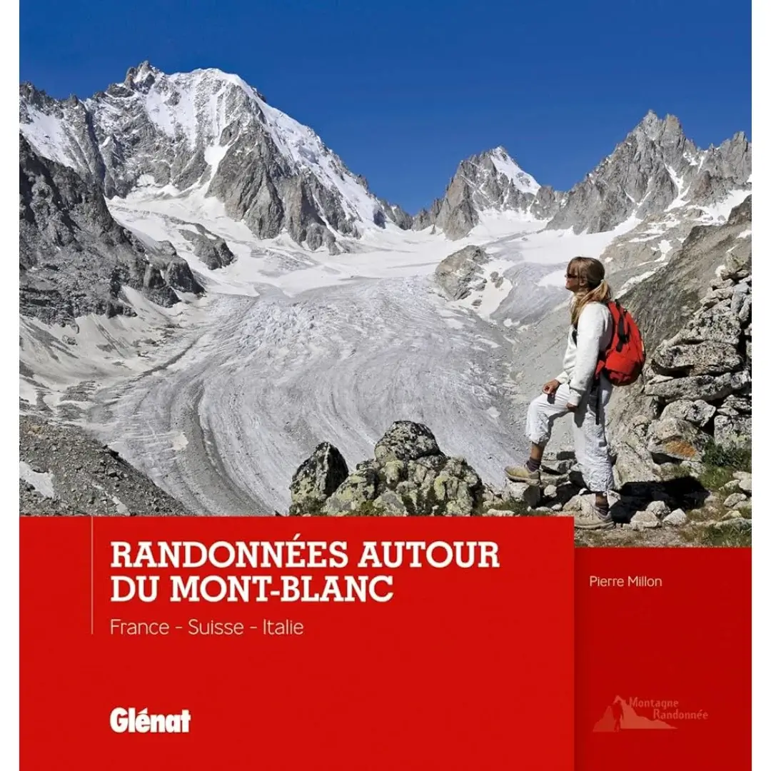 Randonnées Autor Du Mont-Blanc Randonnées Autor Du Mont-Blanc